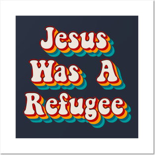 Jesus Was A Refuge Posters and Art